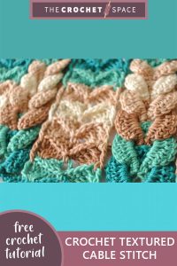 crochet textured cable stitch || editor
