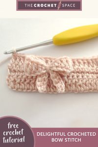 delightful crocheted bow stitch || editor
