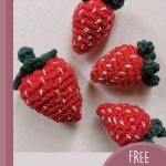 Easy Sweet Crocheted Strawberries. One large strawberry and three smallers ones || thecrochetspace.com