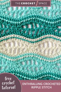 enthralling crocheted ripple stitch || editor