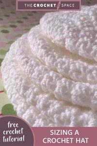 sizing a crochet hat || editor
