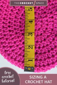 sizing a crochet hat || editor